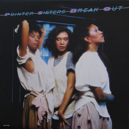 Pointer Sisters : Break Out (LP, Album)