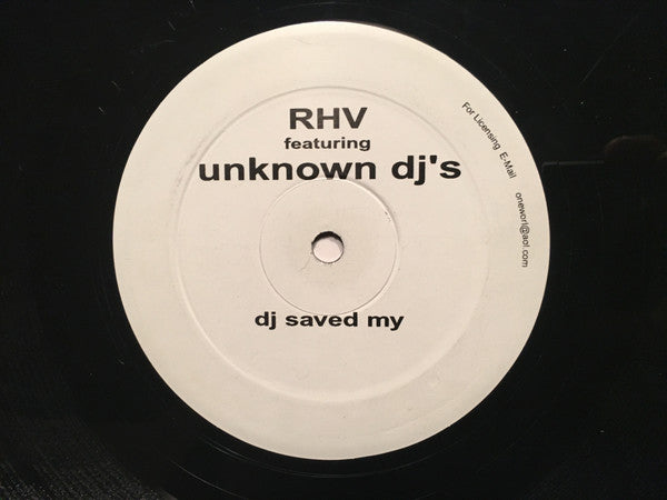 Richard &quot;Humpty&quot; Vission Featuring Unknown Dj&#39;s : DJ Saved My  (12&quot;)