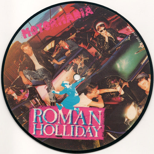 Roman Holliday : Motormania (7", Pic)