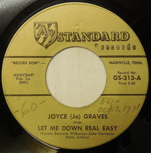 Joyce (Jo) Graves : Let Me Down Real Easy / Two Sides To Everything (7", Single)