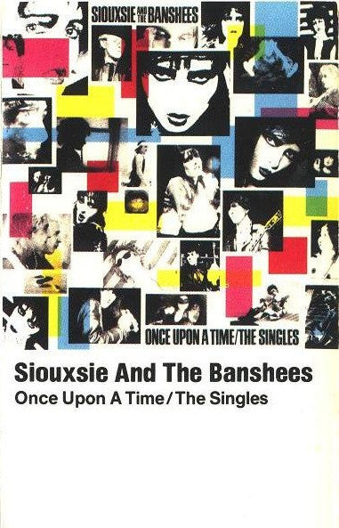 Siouxsie And The Banshees* : Once Upon A Time/The Singles (Cass, Album, Comp, RE)