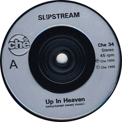 Slipstream (2) : Up In Heaven (7")