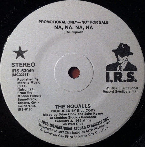 The Squalls* / Flat Duo Jets : Na, Na, Na, Na / Crazy Hazy Kisses (7", Promo)