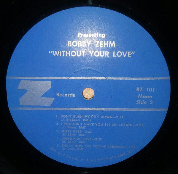 Bobby Zehm : Presenting Bobby Zehm: Without Your Love (LP, Album, Mono)