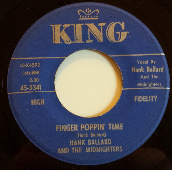 Hank Ballard And The Midnighters* : Finger Poppin' Time / I Love You, I Love You So-o-o (7")