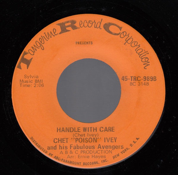 Chet "Poison" Ivey And His Fabulous Avengers* : Shake A Poo Poo / Handle With Care (7", Single)