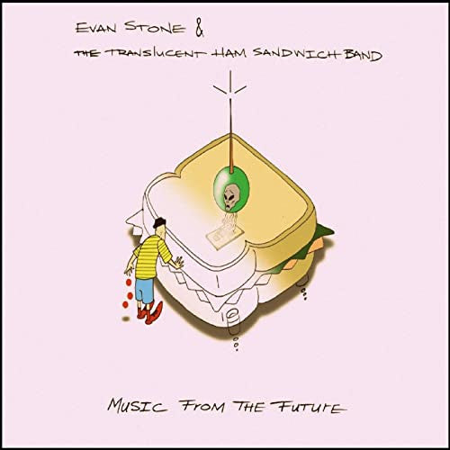 Evan Stone & The Translucent Ham Sandwich Band : Music From The Future (LP, Album, Promo, Pur)