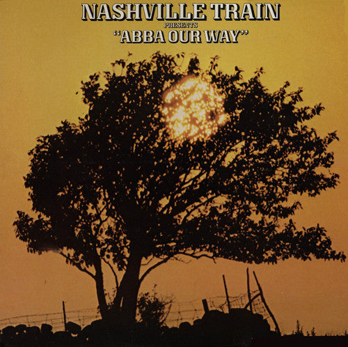 Nashville Train : Presents "ABBA Our Way" (LP, Album)
