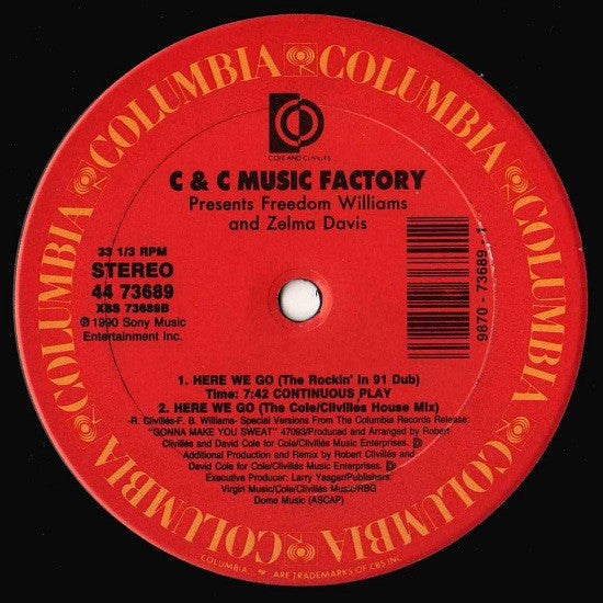 C + C Music Factory Presents Freedom Williams And Zelma Davis : Here We Go (12")