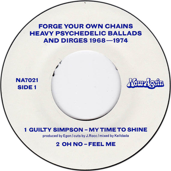Various : Forge Your Own Chains: Heavy Psychedelic Ballads And Dirges 1968-1974 (7", Ltd)