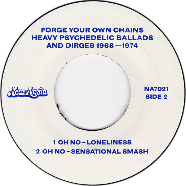 Various : Forge Your Own Chains: Heavy Psychedelic Ballads And Dirges 1968-1974 (7", Ltd)