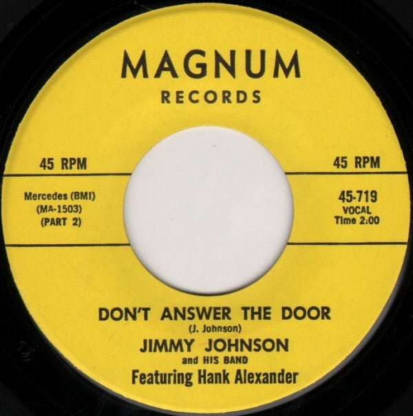 Jimmy Johnson And His Band (2) Featuring Hank Alexander : Don't Answer The Door (7", Single)