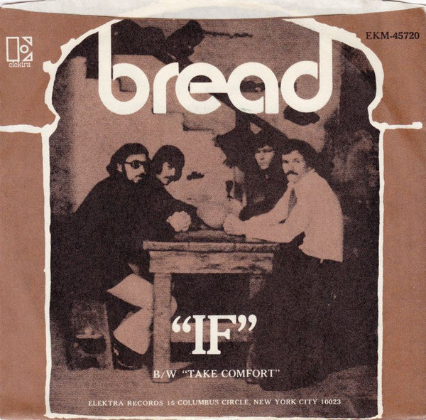 Bread : If / Take Comfort (7", Single, San)