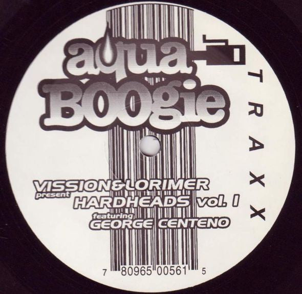 Vission & Lorimer Featuring George Centeno : Hardheads Vol. 1 (12")