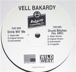 Vell Bakardy : Drink Wit' Me / Drunk Bitches (12", Promo)