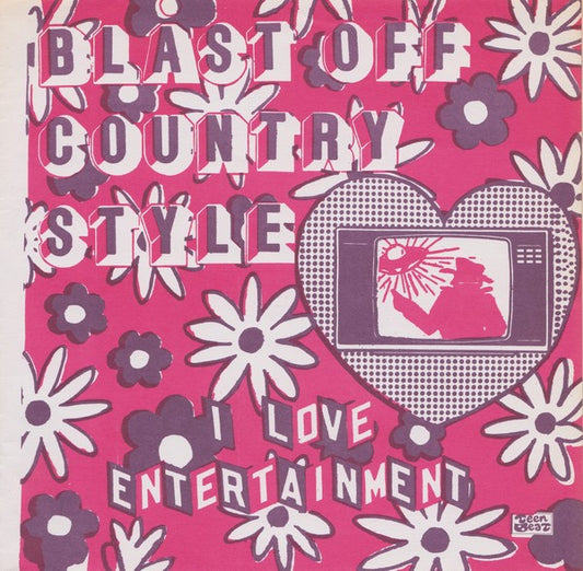 Blast Off Country Style : I Love Entertainment (7", EP)