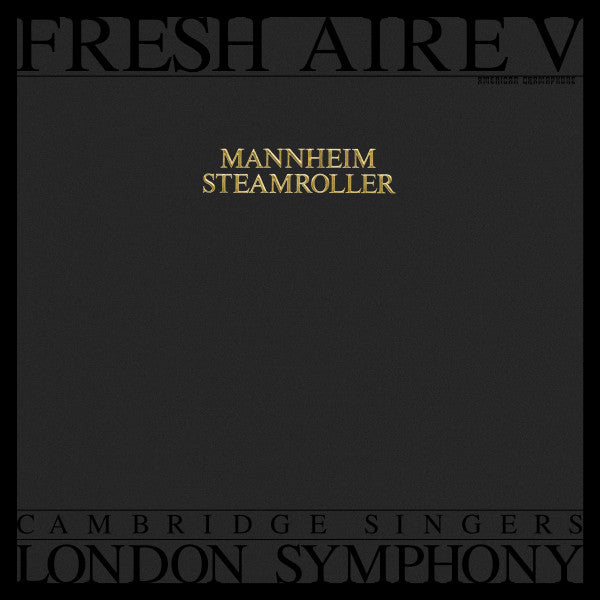 Mannheim Steamroller, Cambridge Singers*, London Symphony* : Fresh Aire V (LP, Album)