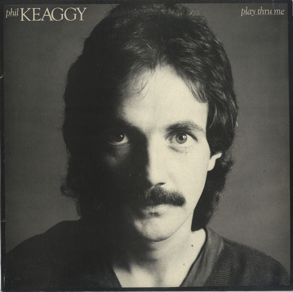 Phil Keaggy : Play Thru Me (LP, Album)