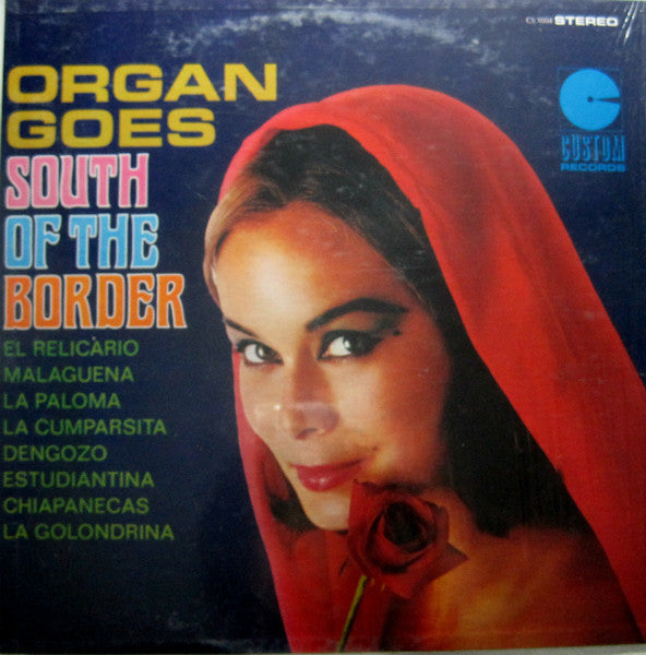 Unknown Artist : Organ Goes South Of The Border (LP)