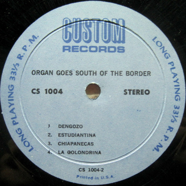 Unknown Artist : Organ Goes South Of The Border (LP)