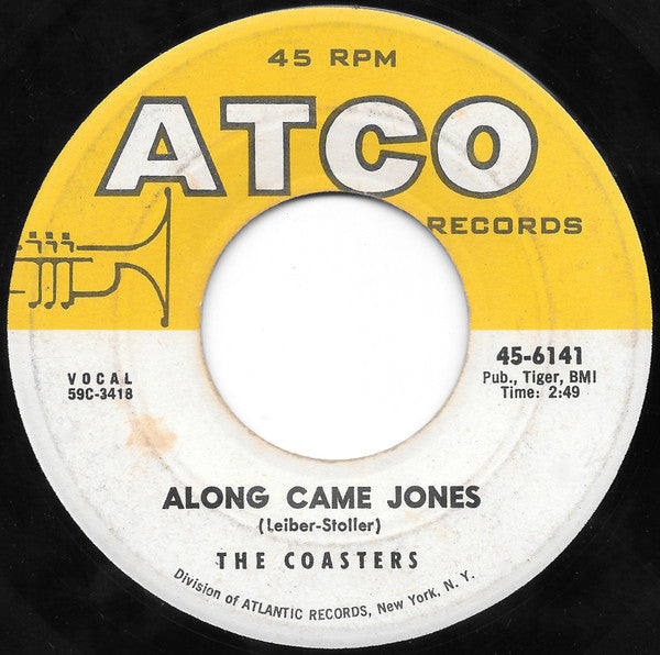 The Coasters : Along Came Jones / That Is Rock & Roll (7", Single)