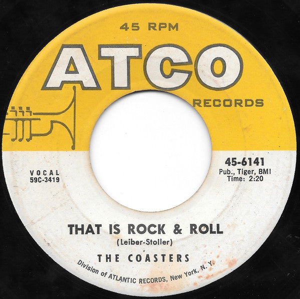The Coasters : Along Came Jones / That Is Rock & Roll (7", Single)