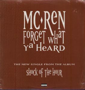 MC Ren : Forget What Ya Heard (12", Single)