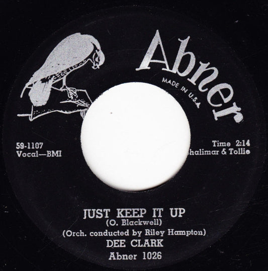 Dee Clark : Just Keep It Up (7", Single)