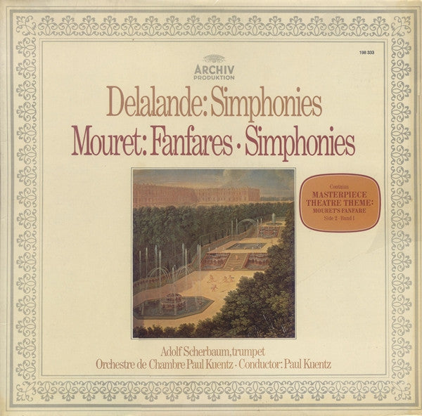 Michel Richard Delalande, Jean-Joseph Mouret, Adolf Scherbaum, Orchestre De Chambre Paul Kuentz, Paul Kuentz : Simphonies • Fanfares • Simphonies (LP, RP, Gat)