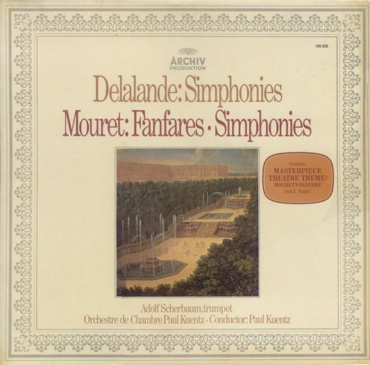 Michel Richard Delalande, Jean-Joseph Mouret, Adolf Scherbaum, Orchestre De Chambre Paul Kuentz, Paul Kuentz : Simphonies • Fanfares • Simphonies (LP, RP, Gat)