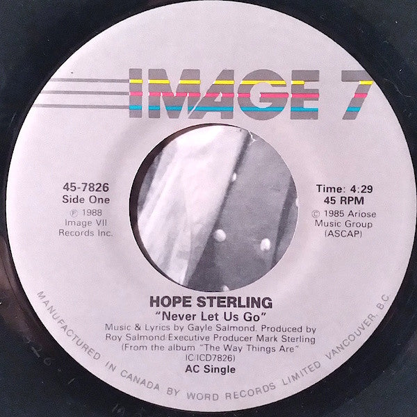 Hope Sterling : Never Let Us Go / You'll Not Leave Me (7", Single, Pic)