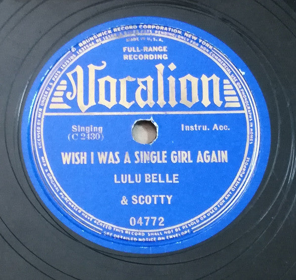 Lulu Belle And Scotty : Wish I Was A Single Girl Again / Never Take No For An Answer (Shellac, 10")
