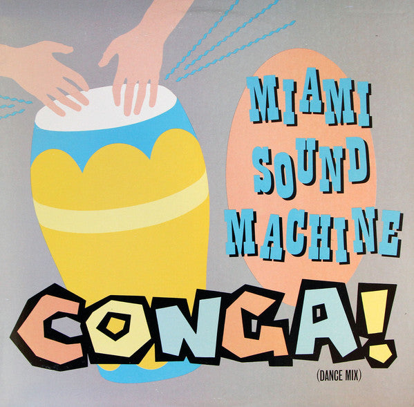 Miami Sound Machine : Conga! (Dance Mix) (12", Single)