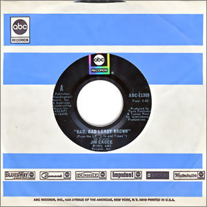 Jim Croce : Bad, Bad Leroy Brown / A Good Time Man Like Me Ain't Got No Business (Singin' The Blues) (7", Styrene, Ter)