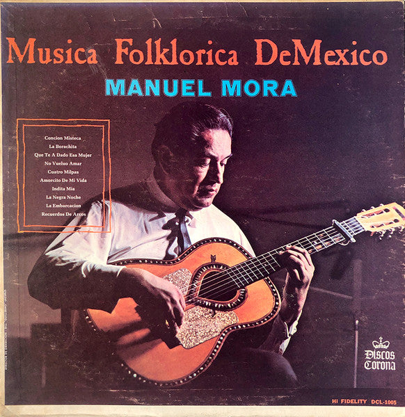 Manuel Mora (4) : Musica Folklorica De Mexico (LP, Album)