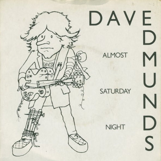 Dave Edmunds : Almost Saturday Night (7", Single)