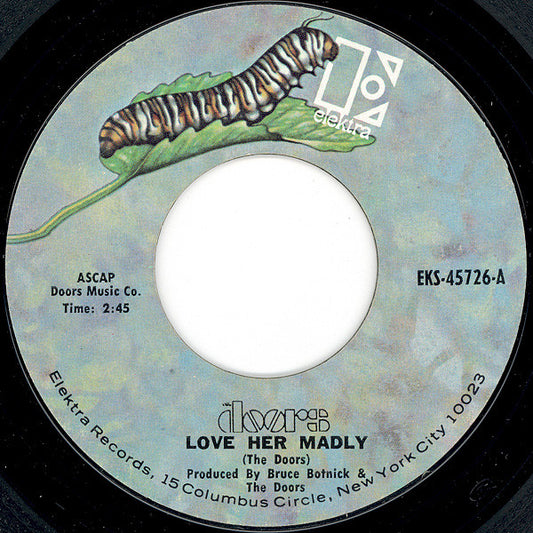 The Doors : Love Her Madly (7", Single, Styrene, Pit)