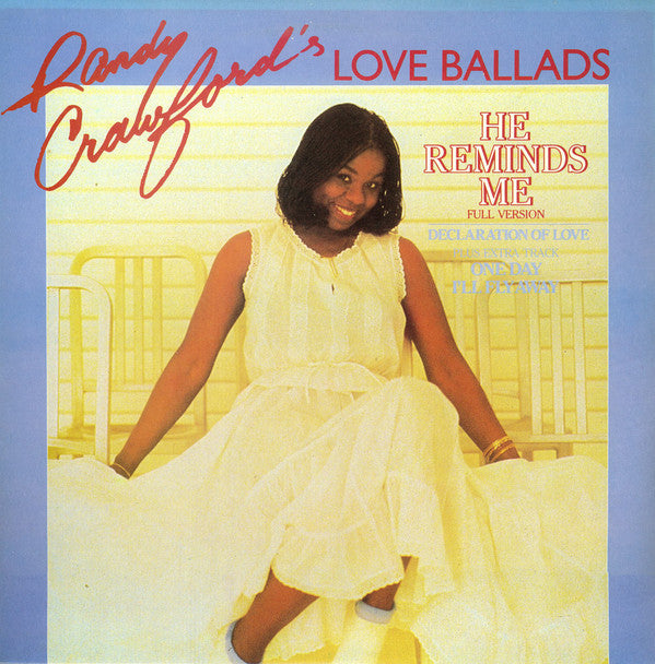 Randy Crawford : He Reminds Me (12")