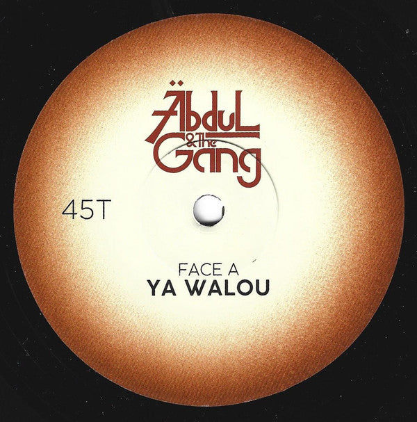 Abdul & The Gang : Ya Walou (7", Single)