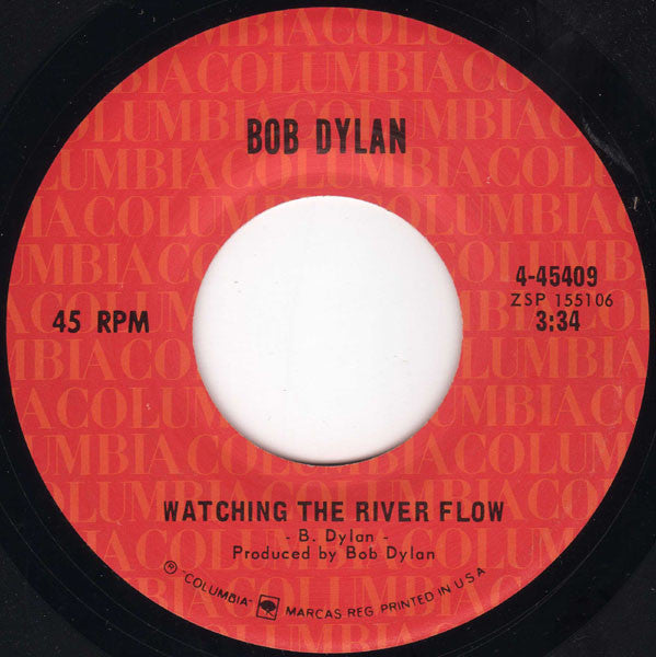 Bob Dylan : Watching The River Flow (7", San)