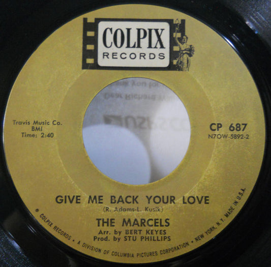 The Marcels : Give Me Back Your Love / I Wanna Be The Leader (7", Styrene)