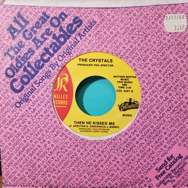 The Crystals /  The Alley Cats : Then He Kissed Me / Puddin' 'N Tain (7", Mono, M/Print, RE)