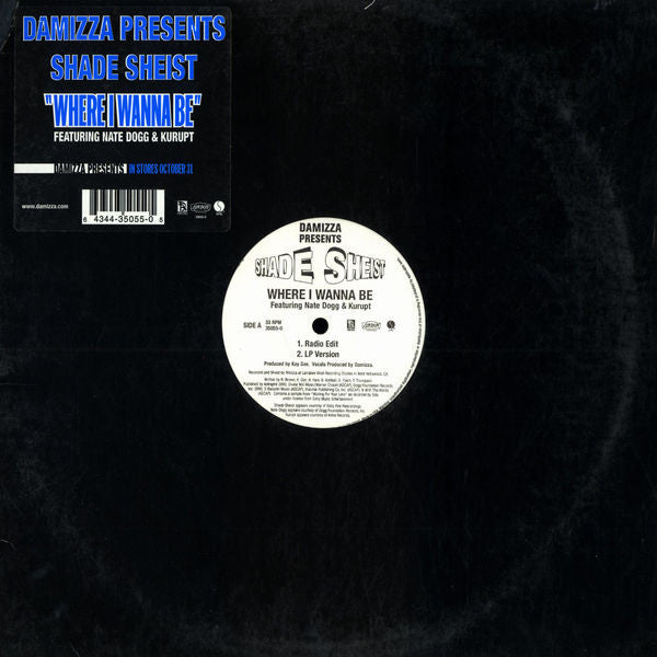 Damizza Presents Shade Sheist Featuring Nate Dogg & Kurupt : Where I Wanna Be (12")