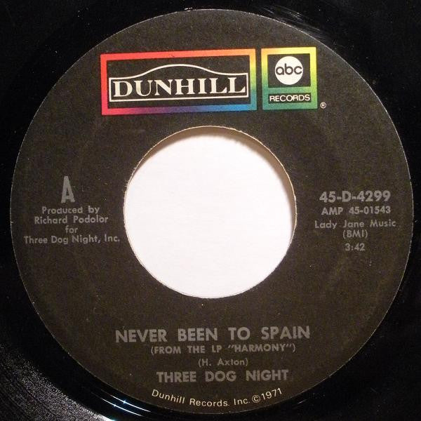 Three Dog Night : Never Been To Spain (7", Single)