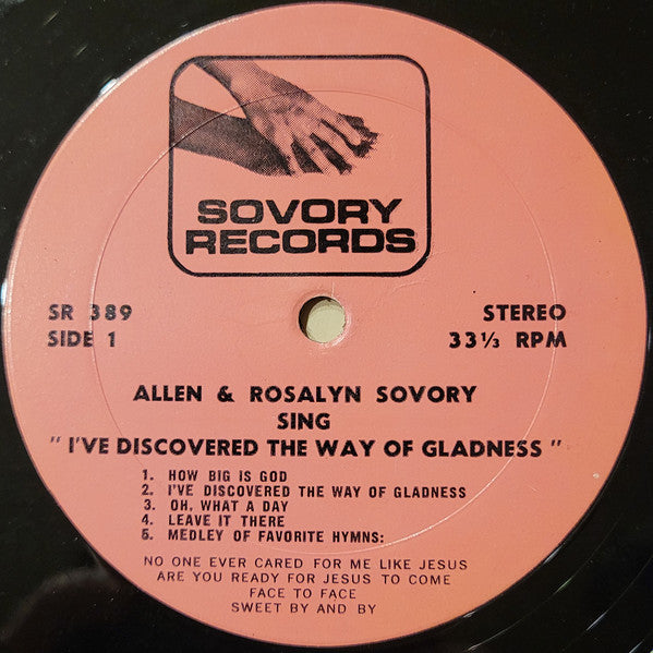 Allen & Rosalyn Sovory : Allen & Rosalyn Sovory Sing I've Discovered The Way Of Gladness (LP, Album)