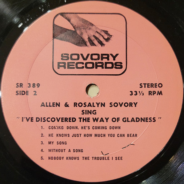 Allen & Rosalyn Sovory : Allen & Rosalyn Sovory Sing I've Discovered The Way Of Gladness (LP, Album)
