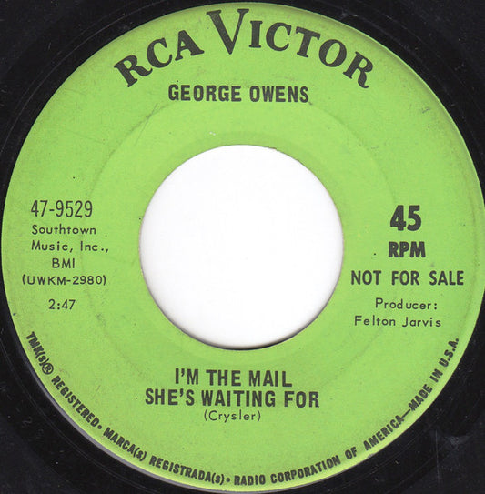 George Owens : I'm The Mail She's Waiting For (7", Promo)