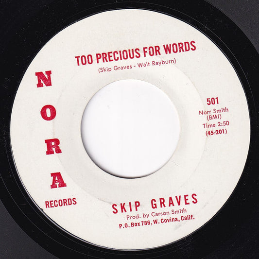 Skip Graves : Too Precious For Words / If This Ain't Love (7", Styrene)