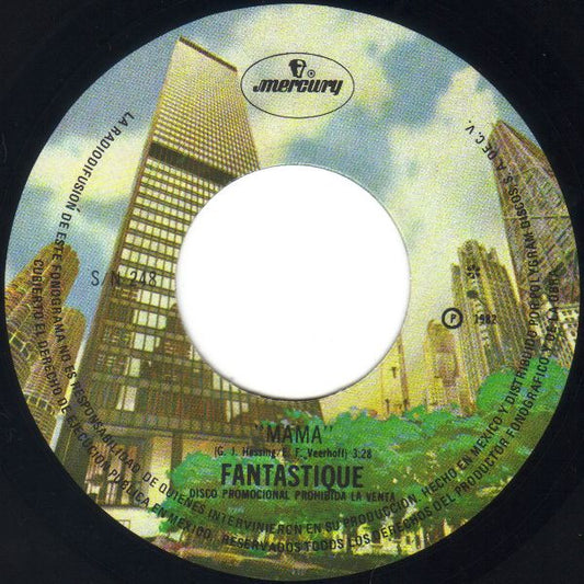 Fantastique : Mama Told Me (7", Single, M/Print)