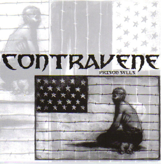 Contravene : Prison Sells (7")